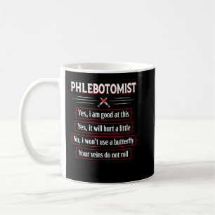 Phlebotomie Techniker Phlebotomist Funny Spaß Nur Kaffeetasse