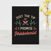PhlebotomieJust The Tip I Promise Phlebotomist Karte (Gelbe Blume)