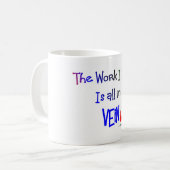 phlebotomist alle Arbeit, die ich erledige, ist in Kaffeetasse (Vorderseite Links)