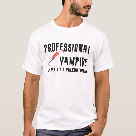 Phlebotomist - berufliches Vampire T-Shirt (Vorderseite)