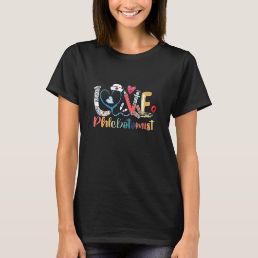 Phlebotomist Cute Love Tools T-Shirt (Vorderseite)
