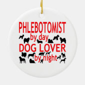 Phlebotomist Dog Lover Keramik Ornament (Hinten)