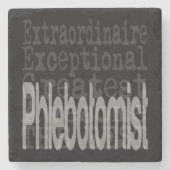 Phlebotomist Extraordinaire Steinuntersetzer (Vorderseite)