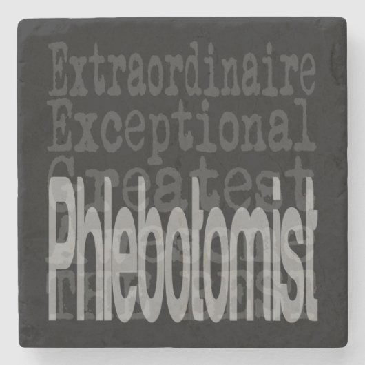 Phlebotomist Extraordinaire Steinuntersetzer (Vorderseite)