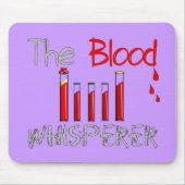 Phlebotomist Geschenke "der BlutWhisperer " Mousepad (Vorne)