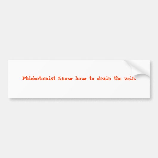 Phlebotomist können die Ader ablassen Autoaufkleber (Vorne)