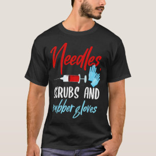 Phlebotomist Needles Scrubs Gloves Phlebotomie Tec T-Shirt