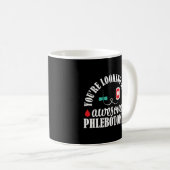 Phlebotomist Nurse Phantastisch Phlebotomy Technik Kaffeetasse (VorderseiteRechts)