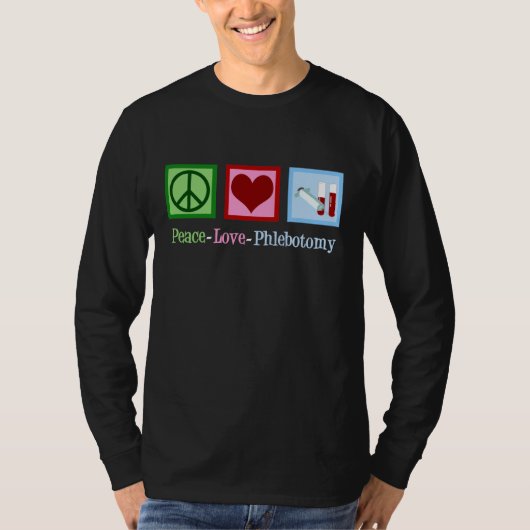 Phlebotomist Peace Liebe Phlebotomie T-Shirt (Vorderseite)