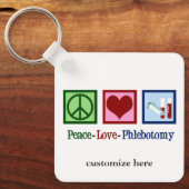 Phlebotomist Peace Liebe Phlebotomy Custom Schlüsselanhänger (Vorderseite)