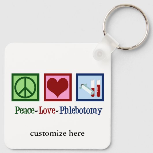 Phlebotomist Peace Liebe Phlebotomy Custom Schlüsselanhänger (Rückseite)