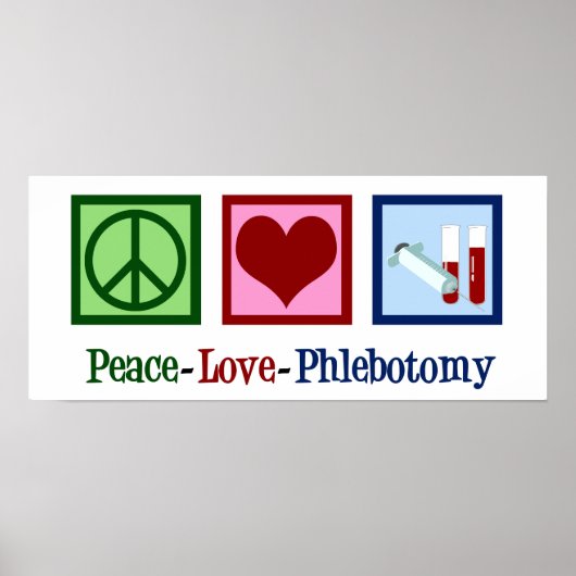 Phlebotomist Peace Liebe Phlebotomy Office Poster (Vorne)