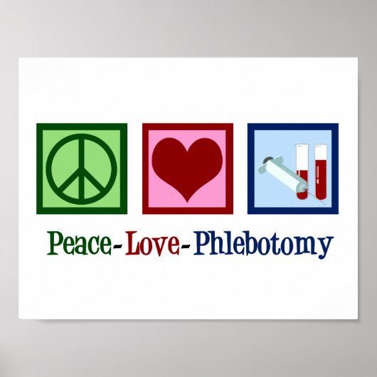 Phlebotomist Peace Liebe Phlebotomy Office Poster (Vorne)