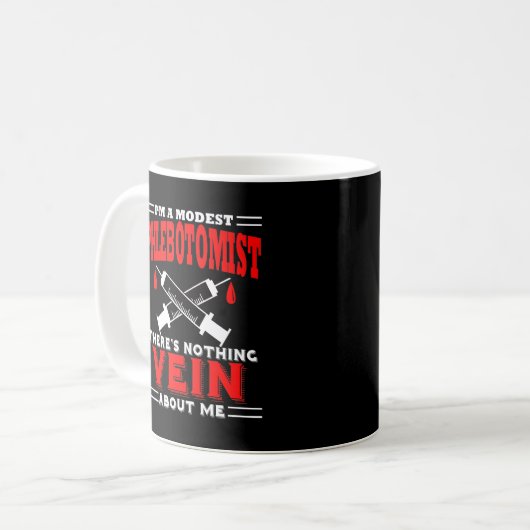 Phlebotomist Phlebotomie Funny Nothing Vein Kaffeetasse (Vorderseite Links)