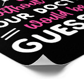 Phlebotomist Phlebotomie Phlebotomisten ohne uns Poster (Ecke)