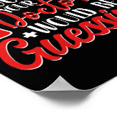 Phlebotomist Phlebotomie Phlebotomisten ohne uns Poster (Ecke)