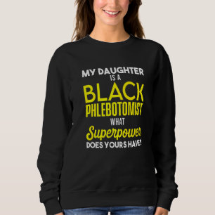 Phlebotomist Phlebotomie Techniker 1 Sweatshirt