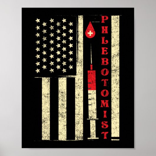 Phlebotomist Phlebotomist Phlebotomist American Fl Poster (Vorne)