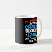 Phlebotomist Phlebotomist Phlebotomist Weil verrüc Kaffeetasse (VorderseiteRechts)