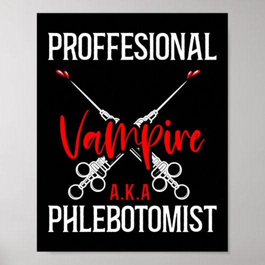 Phlebotomist Phlebotomy Beruflich Vampire A.K.A Poster (Vorne)