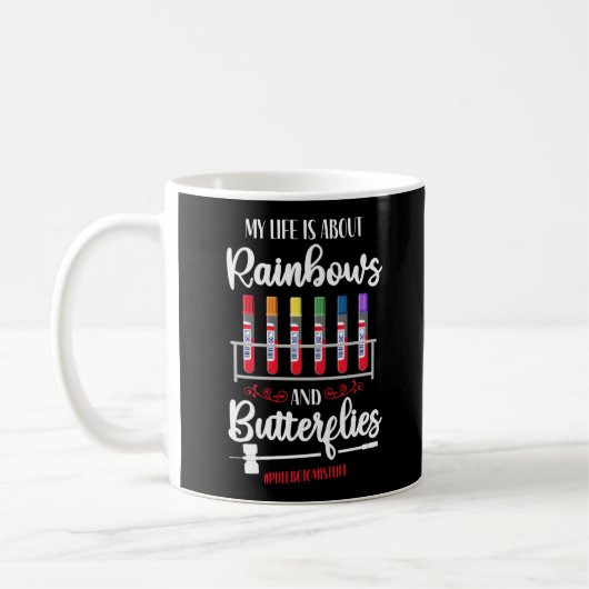 Phlebotomist Phlebotomy My Life Is All Rainbows Kaffeetasse (Links)