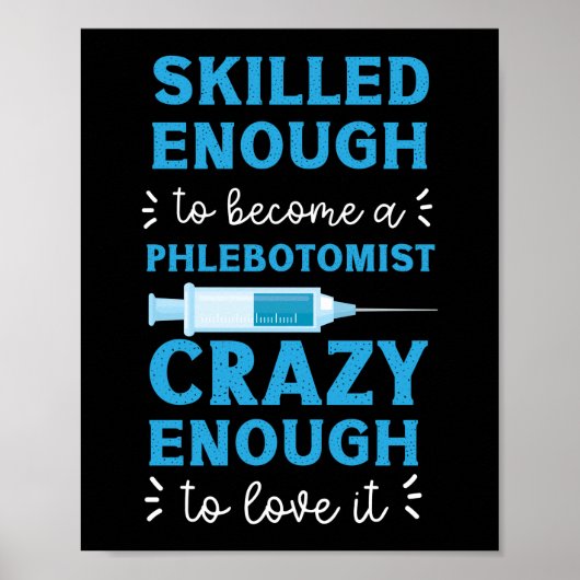 Phlebotomist Phlebotomy Skilled Enough To Become A Poster (Vorne)