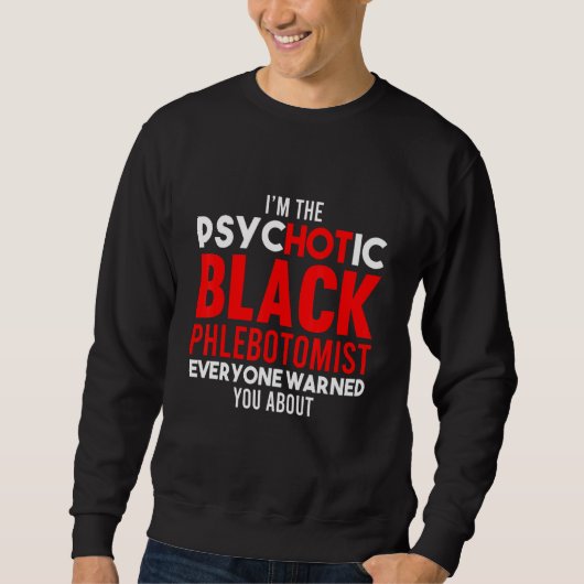 Phlebotomist Phlebotomy Technician 7 Sweatshirt (Vorderseite)