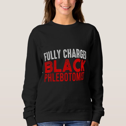 Phlebotomist Phlebotomy Techniker 20 Sweatshirt (Vorderseite)