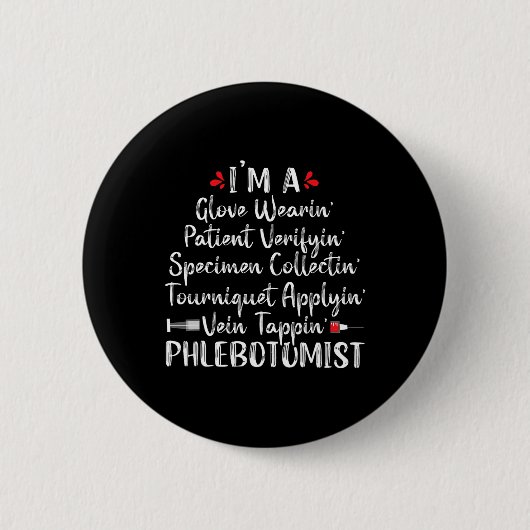 Phlebotomist Phlebotomy Techniker Funny Nurse Cli Button (Vorderseite)