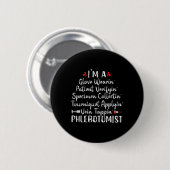Phlebotomist Phlebotomy Techniker Funny Nurse Cli Button (Vorne & Hinten)