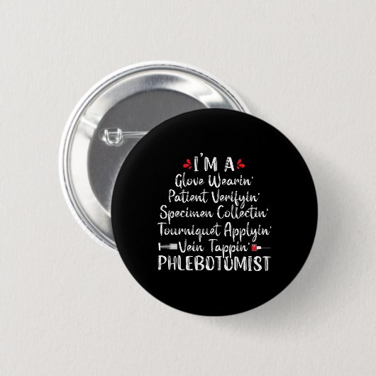 Phlebotomist Phlebotomy Techniker Funny Nurse Cli Button (Vorne & Hinten)