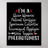 Phlebotomist Phlebotomy Techniker Funny Nurse Cli Poster (Vorne)
