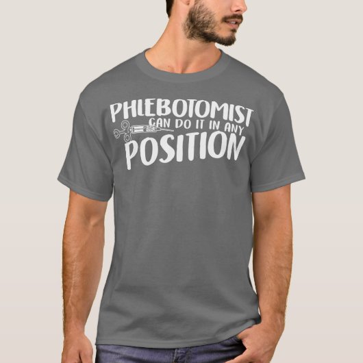 Phlebotomist Position Phlebotomie Techniker T-Shirt (Vorderseite)