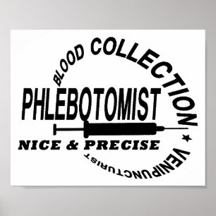 PHLEBOTOMIST - SCHÖN UND PRÄZISE POSTER
