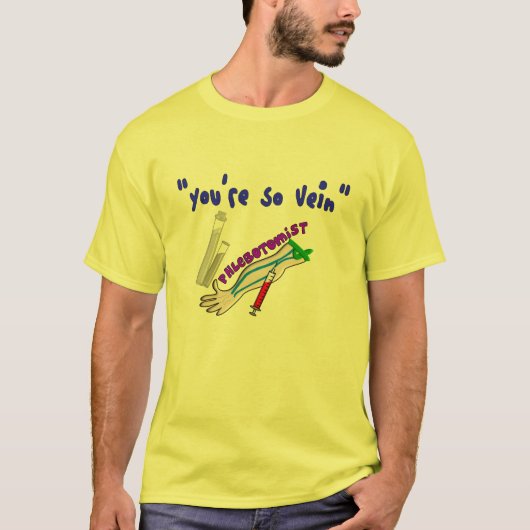 Phlebotomist "Sie sind so Ader-" lustige Geschenke T-Shirt (Vorderseite)