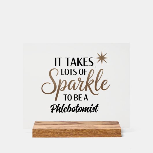 Phlebotomist Sparkle Sign - Dekorgeschenk des Schr Acrylschild (Vorderseite)