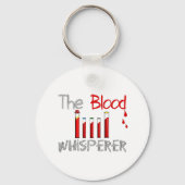 Phlebotomist spendet "Der Blutflüsterer" Schlüsselanhänger (Vorderseite)