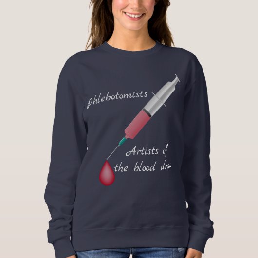 Phlebotomist Sweatshirt (Vorderseite)