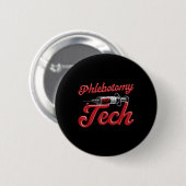 Phlebotomist Tech Technician Phlebotomy Tech Button (Vorne & Hinten)