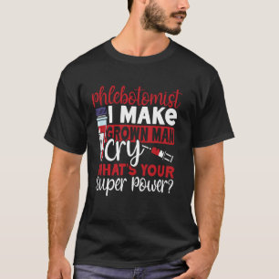Phlebotomist Tech Techniker Phlebotomist I Verdien T-Shirt