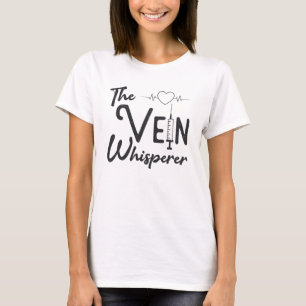 Phlebotomist The Vein Whisperer Nurse Phlebotomie T-Shirt