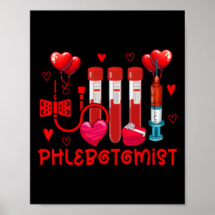 Phlebotomist Valentine's Day Phlebotomist Tools Cu Poster