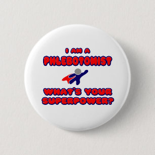 Phlebotomist .. Was ist deine Supermacht? Button