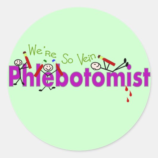 Phlebotomist "Wir sind so Vene" klemmt Menschen Runder Aufkleber (Vorderseite)