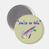 Phlebotomist "You re So Vein" Funny Gifts Magnet (Vorderseite/Rückseite)