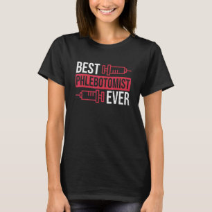 Phlebotomistisches Zitat eines Phlebotomie-Technik T-Shirt