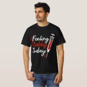 Phlebotomy Feeling Stabby Today Phlebotomist  T-Shirt (Vorne ganz)