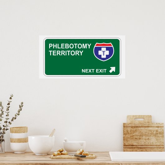 Phlebotomy Next Exit Poster (Küche)