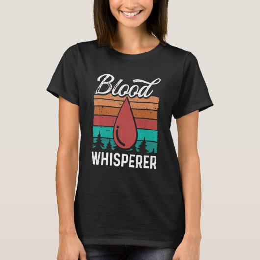 Phlebotomy Tech Blood Whisperer Funny Phlebotomist T-Shirt (Vorderseite)