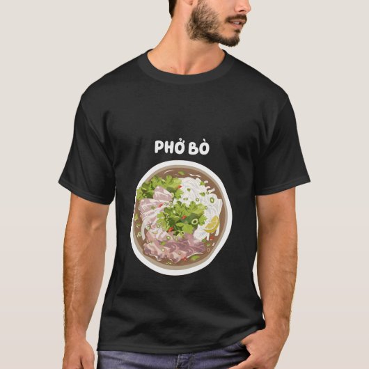 Pho Bo Vietnamese Beef Pho Noodles T - Shirt (Vorderseite)
